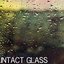 Intact Glass