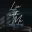 Lie With Me