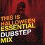 This Is Halloween: Essential Dubstep Mix