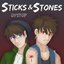 Sticks & Stones