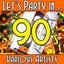 Let's Party In... The 90's