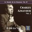 Le monde de la chanson, Vol. 27: Charles Aznavour, Vol. 2 "O toi la vie!"