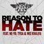 Reason To Hate (Feat. Ne-Yo, Tyga & Wiz Khalifa)