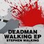 Dead Man Walking EP