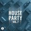 Toolroom House Party Vol. 7