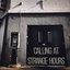 Calling At Strange Hours