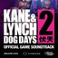 Kane & Lynch 2: Dog Days Official Game Soundtrack