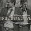 True Detective - OST by T Bone Bournett