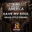 Save My Soul (Main Title Theme The Men Who Built America)