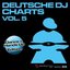 Deutsche DJ Charts Vol.5 - Dance & Hands Up Edition