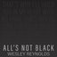 All's Not Black