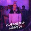 Câmera Lenta - Single