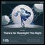 There's No Moonlight This Night（Original Game Soundtrack）