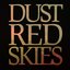 Dust Red Skies