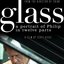 Glass: A Portrait of Philip In Twelve Parts