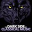 The Dark Side of Classical Music