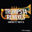 Trumpsta (feat. Trevy G.) [Remixes]