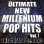 Ultimate New Millennium Pop Hits Vol. 1