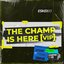 The Champ Is Here (VIP) - EP