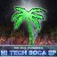 Hi Tech Soca EP