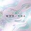 WHO, YOU - EP