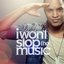 I Wont Stop the Music