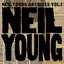 Neil Young Archives Vol. I (1963 - 1972)