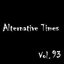 Alternative Times Vol. 93