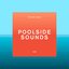 Future Disco: Poolside Sounds (DJ Mix)