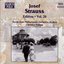 Strauss, Josef: Edition - Vol. 20