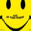 Acid Is Your Friend - Single