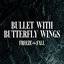 Bullet with Butterfly Wings (Live at the Revelry) (Live)