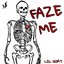 Faze Me