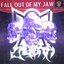 FALL OUT OF MY JAW - Single