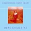 Cold hands, warm heart