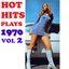 Hot Hits Plays 1970, Vol. 2