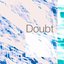 Doubt
