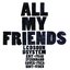 All My Friends