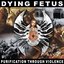 Purification Through Violence (Remastered)