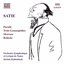 Satie: Parade, Gymnopédies, Mercure & Relâche