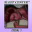 Sleep Center: Disk 1