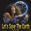 Let's Save the Earth