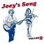 Joey's Song Volume 2!