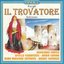 Giuseppe Verdi: Il Trovatore (Selezione)