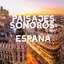 Paisajes Sonoros: España