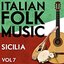 Italian Folk Music Sicilia Vol. 7