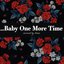 ...Baby One More Time