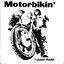 Motorbikin'