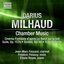 Milhaud: Chamber Music