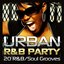 Urban R&B Party - 20 R&B/Soul Grooves
